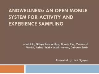 AndWellness: An Open Mobile System for Activity and Experience Sampling