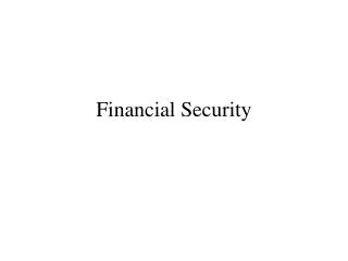 Financial Security