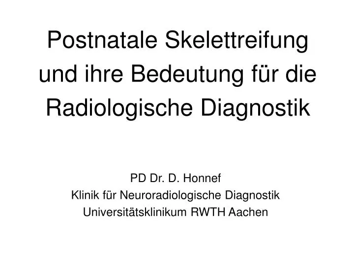 postnatale skelettreifung und ihre bedeutung f r die radiologische diagnostik
