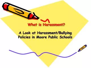 What is Harassment?