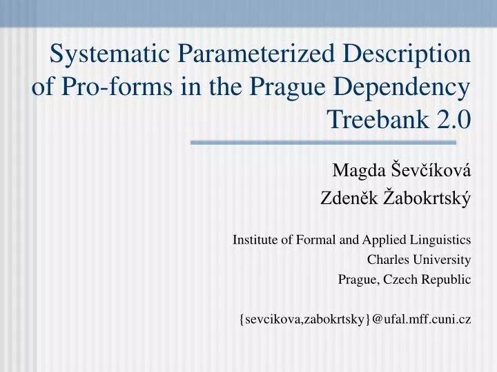 systematic parameterized description of pro forms in the prague dependency treebank 2 0