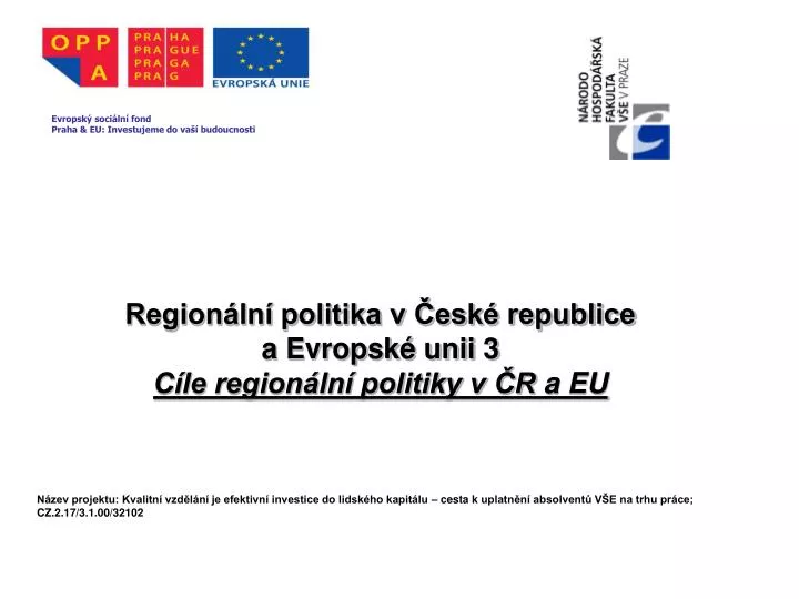 region ln politika v esk republice a evropsk unii 3 c le region ln politiky v r a eu