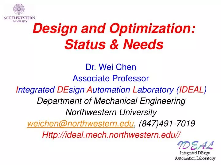 design and optimization status needs