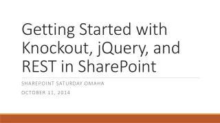 Getting Started with Knockout, jQuery, and REST in SharePoint