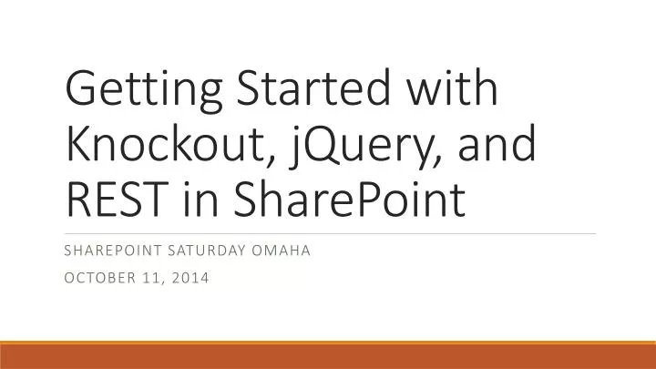 getting started with knockout jquery and rest in sharepoint