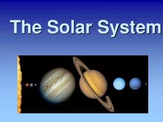 The Solar System