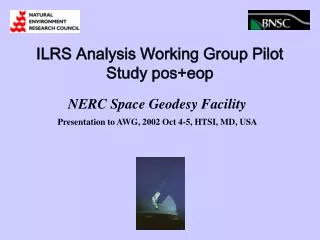 ILRS Analysis Working Group Pilot Study pos+eop