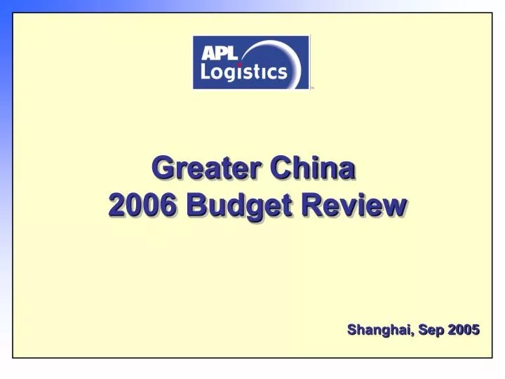 greater china 2006 budget review