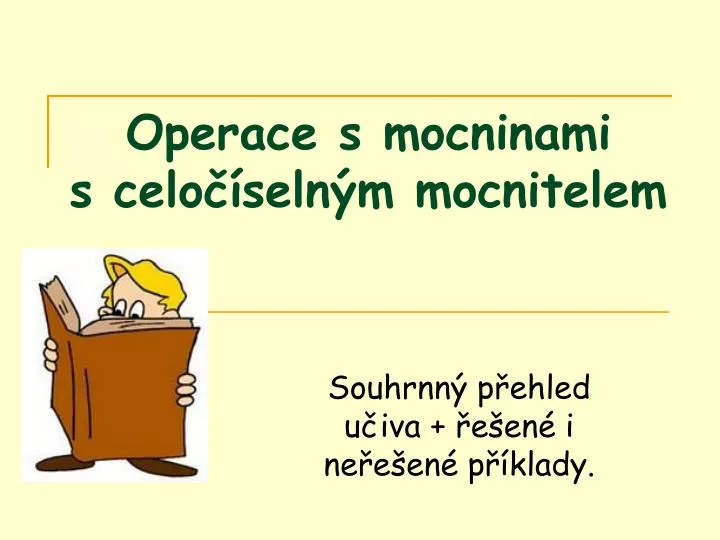 operace s mocninami s celo seln m mocnitelem