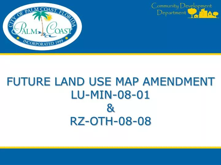 future land use map amendment lu min 08 01 rz oth 08 08