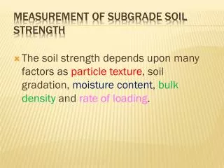 Measurement of Subgrade Soil Strength