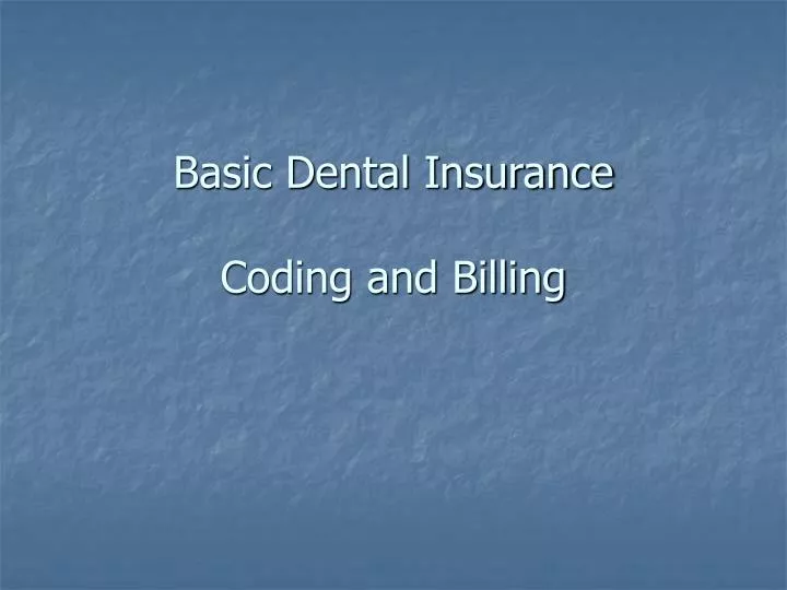 basic dental insurance coding and billing