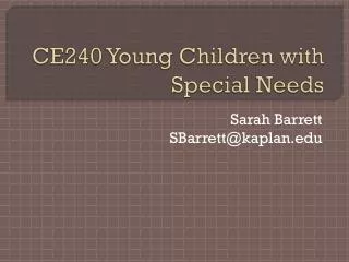 CE240 Young Children with Special Needs