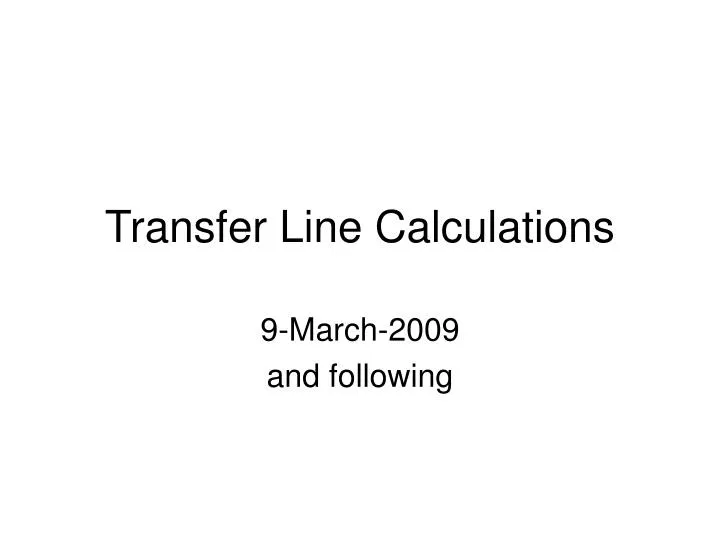 transfer line calculations
