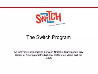 The Switch Program