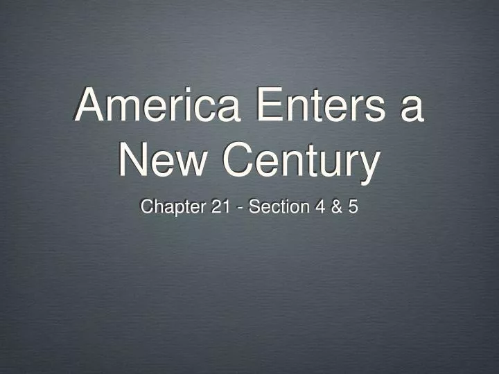 america enters a new century