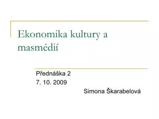 ekonomika kultury a masm di