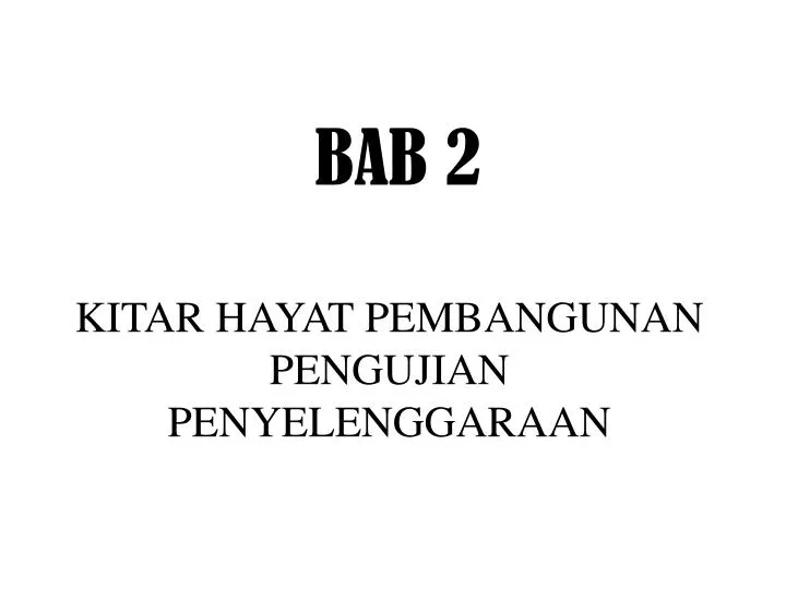 kitar hayat pembangunan pengujian penyelenggaraan