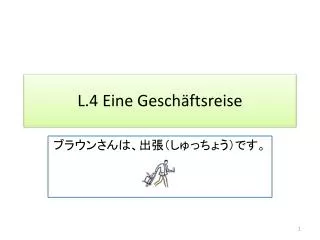 l 4 eine gesch ftsreise