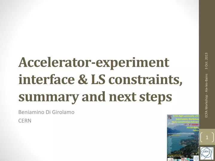 accelerator experiment interface ls constraints summary and next steps