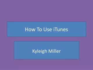 How To Use iTunes
