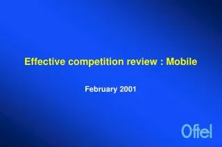 Effective competition review : Mobile