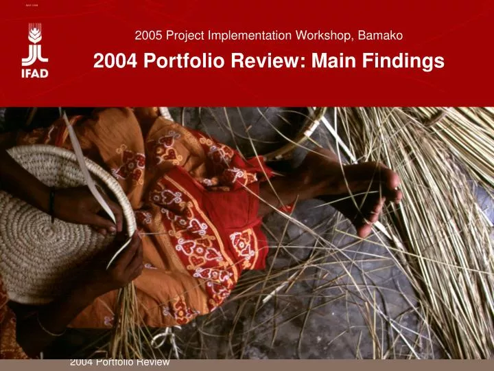 2005 project implementation workshop bamako 2004 portfolio review main findings