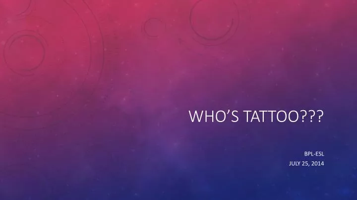 who s tattoo