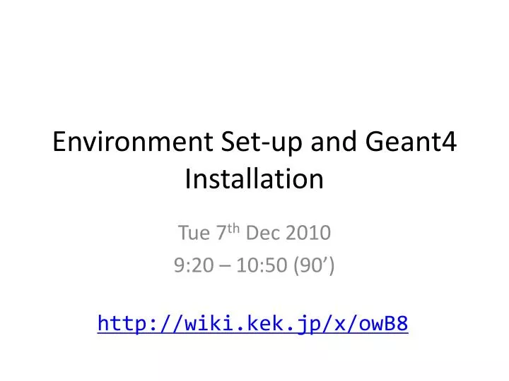 environment set up and geant4 installation