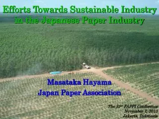Efforts Towards Sustainable Industry in the Japanese Paper Industry