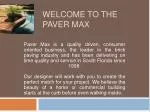 Welcome to paver max - slide 1