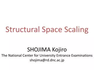 structural space scaling