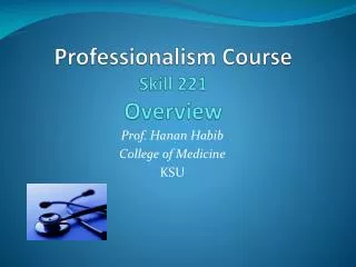 Professionalism Course Skill 221 Overview