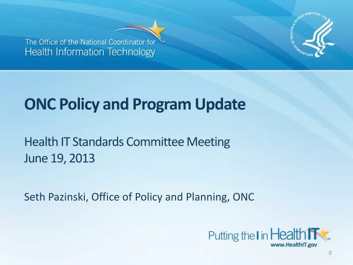 onc policy and program update health it standards committee meeting june 19 2013