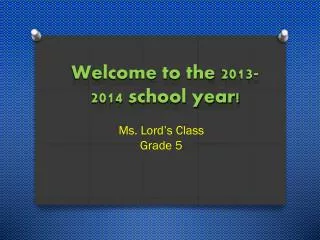Welcome to the 2013-2014 school year!