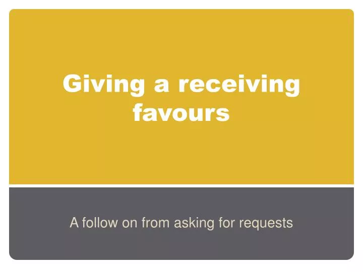 giving a receiving favours