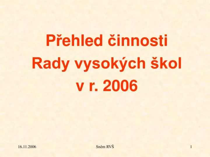 p ehled innosti rady vysok ch kol v r 2006