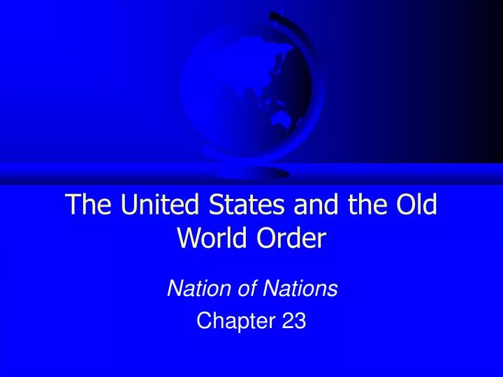 the united states and the old world order