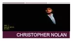 Christopher Nolan - slide 1