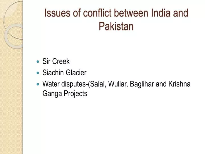 issues of conflict between india and pakistan