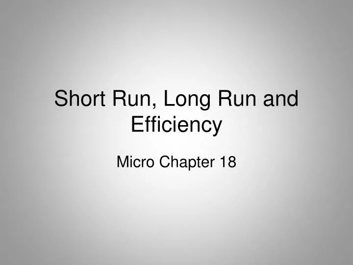 short run long run and efficiency