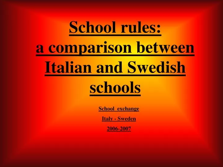 school rules a comparison between italian and swedish schools