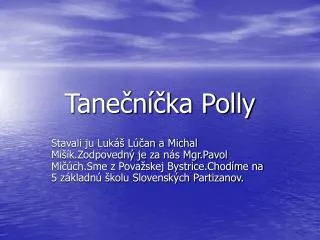 tane n ka polly