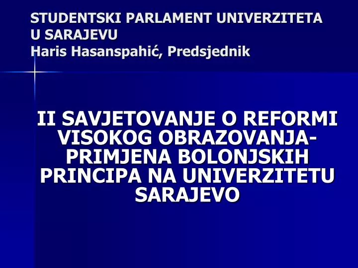 studentski parlament univerziteta u sarajevu haris hasanspahi predsjednik