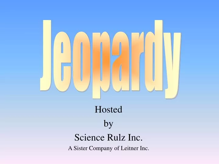 hosted by science rulz inc a sister company of leitner inc