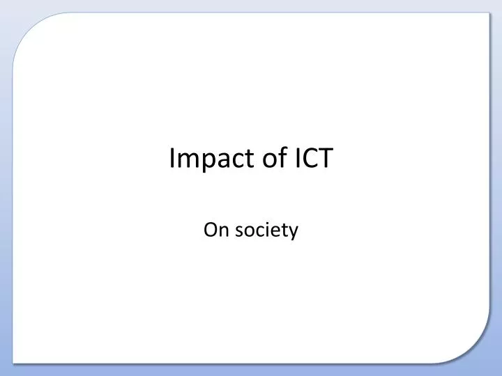 impact of ict