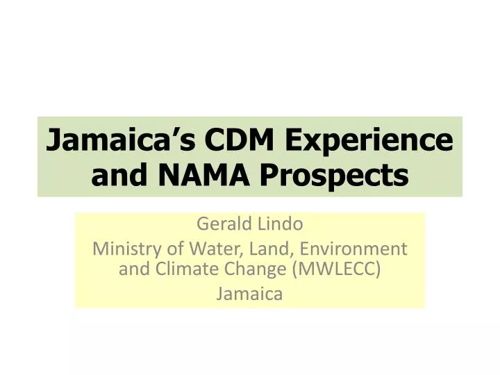 jamaica s cdm experience and nama prospects