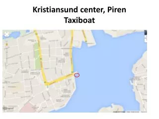 Kristiansund center, Piren Taxiboat