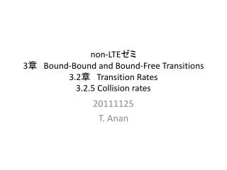 non lte 3 bound bound and bound free transitions 3 2 transition rates 3 2 5 collision rates