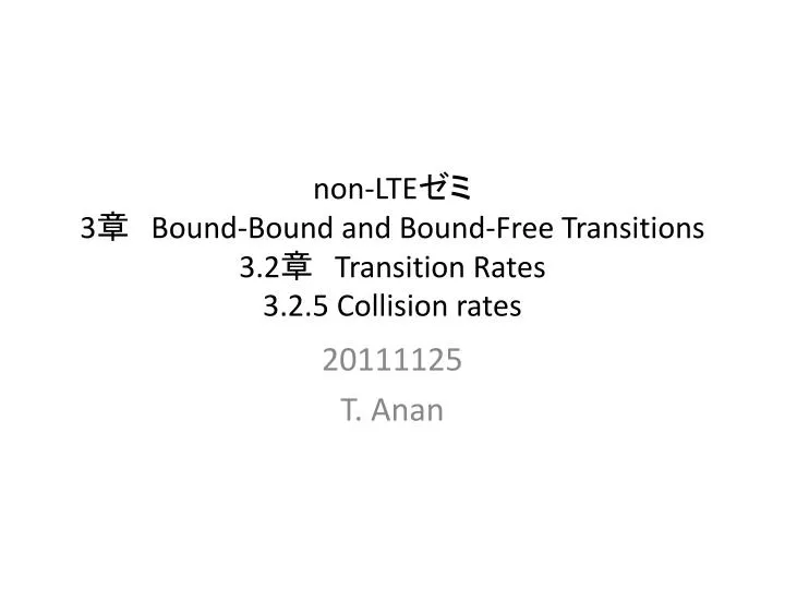 non lte 3 bound bound and bound free transitions 3 2 transition rates 3 2 5 collision rates